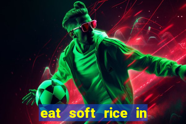 eat soft rice in another world hentai